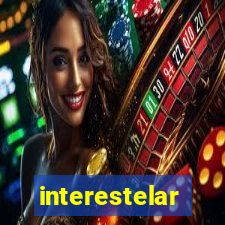 interestelar completo dublado hd